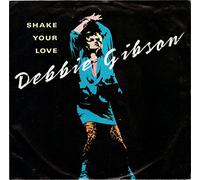 Debbie Gibson 45 RPM Shake Your Love / Shake Your Love