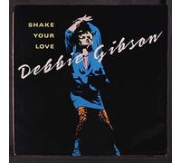 DEBBIE GIBSON - Shake Your Love