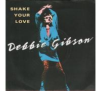 Debbie Gibson - Shake Your Love - Debbie Gibson 7" 45