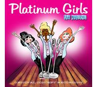 Platinum Girls - The Musical (Original Concept Album)