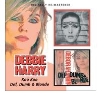 Debbie Harry - Dumb & Blonde Koo Koo/Def