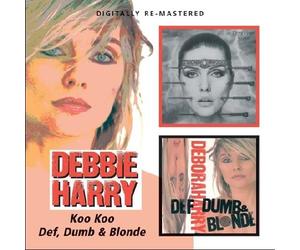 Debbie Harry - Dumb & Blonde Koo Koo/Def