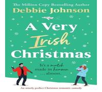 Debbie Johnson A Very Irish Christmas: A gorgeously feel-good Christmas romantic Debbie Johnson Multicolor