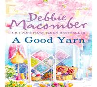 Debbie Macomber A Good Yarn Paperback Book Debbie Macomber Multicolor