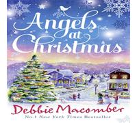 Debbie Macomber Angels At Christmas: Those Christmas Angels / Where Angels Go Debbie Macomber Multicolor