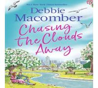 Debbie Macomber Chasing the Clouds Away : The uplifting & heart-warming romance Debbie Macomber Multicolor