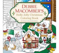 Debbie Macomber's Holly Jolly Christmas Coloring Book: An Adult Coloring Book