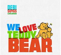 Debbie Sanders - Children's Music CD 'We Love Teddy Bear' plus illustrated Booklet with lyrics + digital download