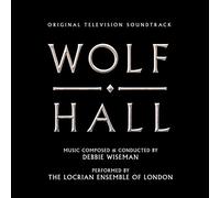 Debbie Wiseman - Wolf Hall - Original TV Soundtrack