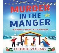 Debbie Young Murder in the Manger Paperback Book Debbie Young Multicolor