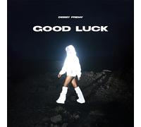 Debby Friday - Good Luck
