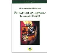 Debicke Van Der Noot - Ritratti Di Matrimonio. La Saga Dei
