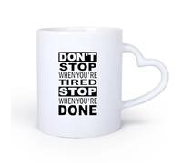 DEBINGY Ceramic Heart-Shaped handleCeramic Coffee Cup Don't Stop When You're Tired Stop When You're Done Motivate Your Workout. 11oz/320ml for Office, Home