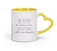 DEBINGY Ceramics Coffee Cup Be Kind to Everyone You Meet We are Fighting A Battle We Know Nothing About. （11oz/320ml） for Home and Office Yellow