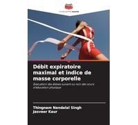 Débit expiratoire maximal et indice de masse corporelle: Évaluation des élèves suivant ou non des cours d'éducation physique