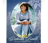 Deborah Biddle - His Name Shall Be Called