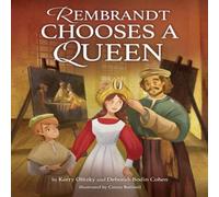 Deborah Bodin Cohen Rembrandt Chooses a Queen Hardcover Book Deborah Bodin Cohen Multicolor