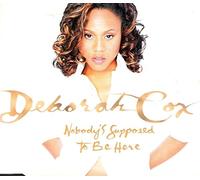 Deborah Cox - Nobody'S Supposed To