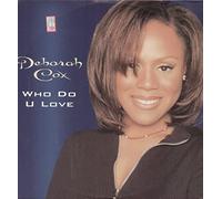 Deborah Cox - Who Do You Love [12" VINYL]