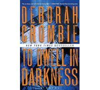 Deborah Crombie To Dwell in Darkness (Paperback)