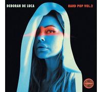 Deborah De Luca - Hard Pop Vol. 2 - Limited [Vinyl LP] [VINYL]