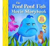 Deborah Diesen Pout-Pout Fish Movie Storybook Hardback Deborah Diesen Multicolor