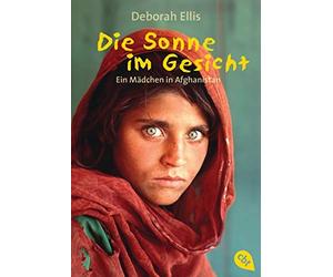 Deborah Ellis Anna Mel Die Sonne im Gesicht: Ein Mädchen in Afghanis (Paperback)
