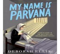 Deborah Ellis My Name is Parvana Paperback Book Deborah Ellis Multicolor