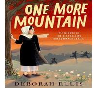 Deborah Ellis One More Mountain Book Deborah Ellis Multicolor