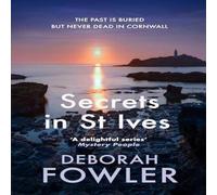Deborah Fowler Secrets in St Ives: Cosy crime on the Cornish coast Hardback Book Deborah Fowler Multicolor