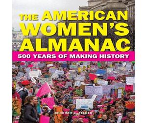 Deborah G. Felder The American Women's Almanac : 500 Years of Making History Deborah G. Felder Multicolor