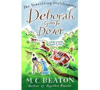 Deborah Goes to Dover: (The Travelling Matchmaker Series)
