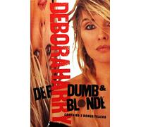 Deborah Harry - Def, Dumb & Blonde