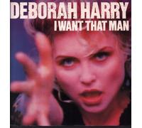 Deborah Harry - I Want That Man - Deborah Harry 12"