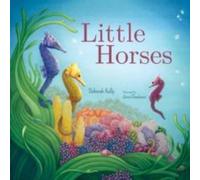 Deborah Kelly Little Horses Paperback Book Deborah Kelly Multicolor