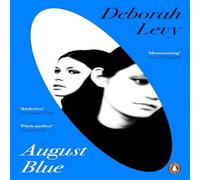 Deborah Levy August Blue Paperback Book Deborah Levy Multicolor