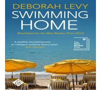 Deborah Levy Swimming Home Paperback Book Deborah Levy Multicolor