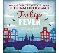 Deborah Moggach Tulip Fever Paperback Book Deborah Moggach Multicolor