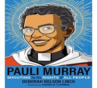 Deborah Nelson Linck Pauli Murray : Shouting for the Rights of All People Paperback Book Deborah Nelson Linck Multicolor