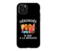 Débordée - Je Suis à La Retraite Pour Les Retraitées Actives Case for iPhone 11 Pro
