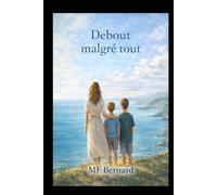 Debout malgré tout