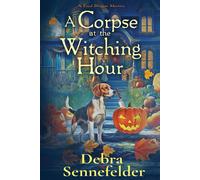 Debra Sennefelder A Corpse at the Witching Hour Paperback Book Debra Sennefelder Multicolor
