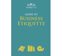Debrett's Guide to Business Etiquette