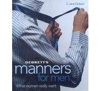 Debrett's Manners for Men: What Women Really Want