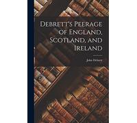 Debrett's Peerage of England, Scotland, and Ireland