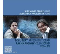 Debrus/mogilevsky - Arpeggione sonata/Cello Sonata/Vocalise