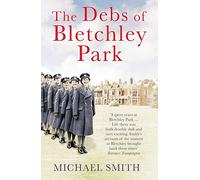 [(Debs of Bletchley Park)] [By (author) Michael Smith] published on (November, 2015)