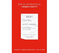 Debt, 10th Anniversary Edition: The First 5,000 Years: The First 5,000 Years, Updated and Expanded