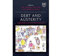 Debt and Austerity: Implications of the Financial Crisis