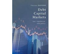 Debt Capital Markets: Law, Regulation, and Policy